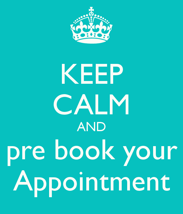 keep-calm-and-pre-book-your-appointment