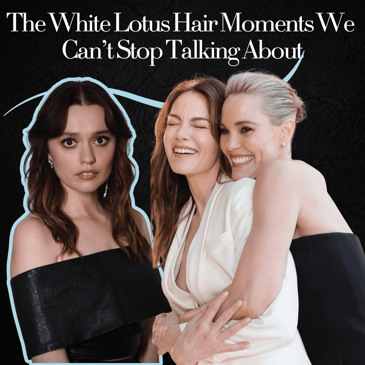 Leslie Bibbs hugging Megan Monaghan & Aimee Lou Wood & the text 'why we're not checking officially out of white lotus yet'