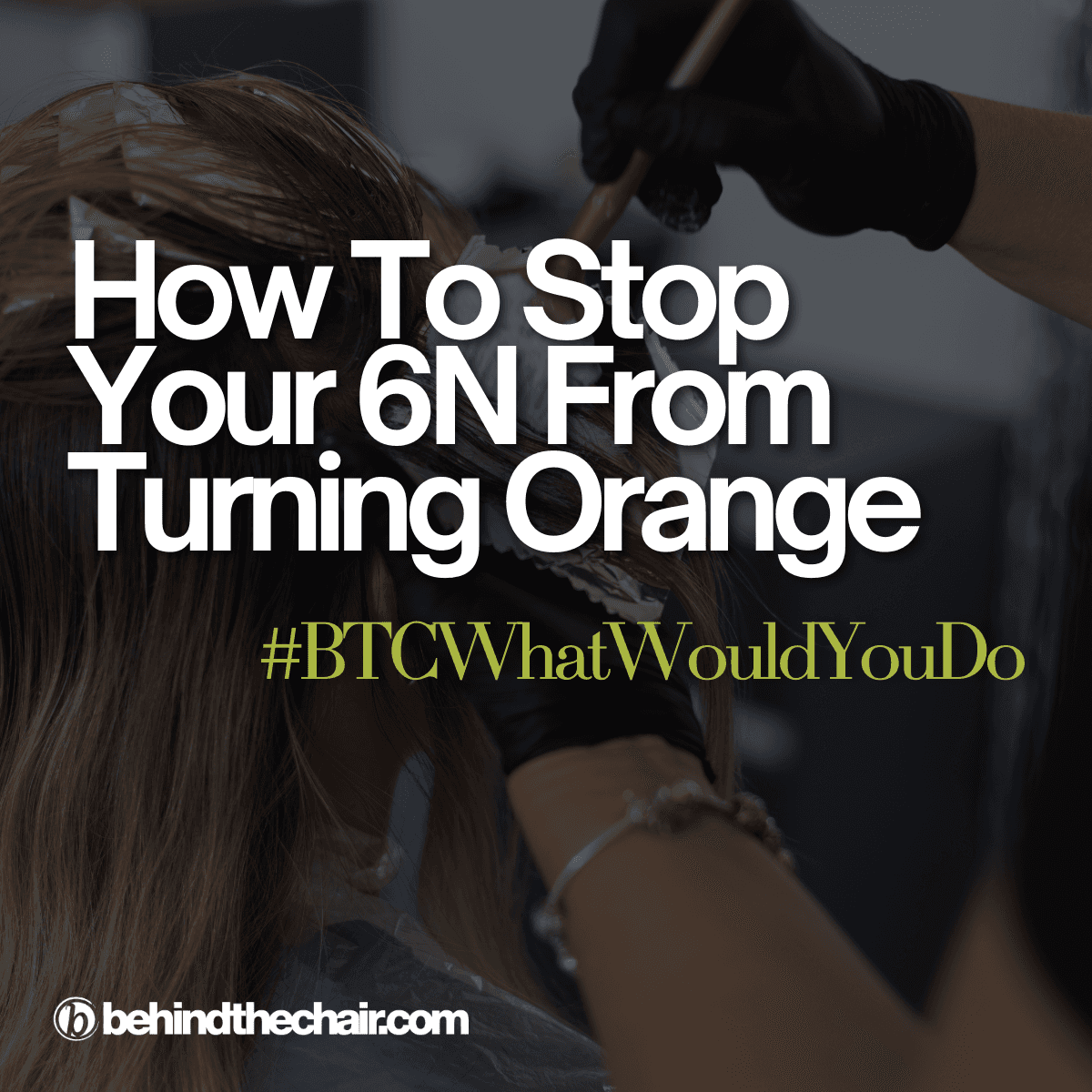 6n stop from turning orange