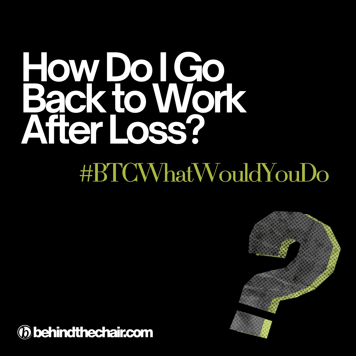 how to go back to work after loss