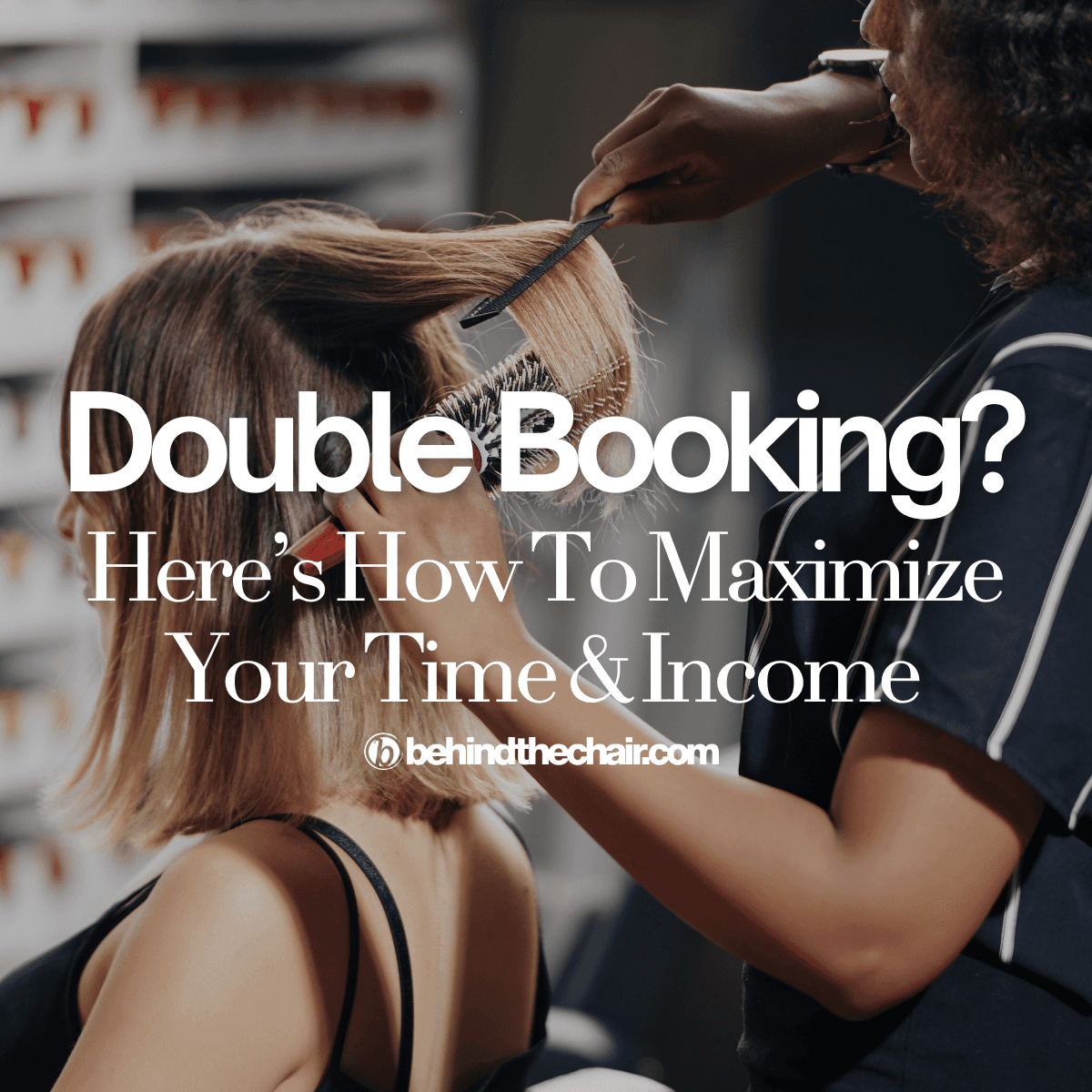 image with text that says: Double booking? Here’s How To Maximize Your Time & Income