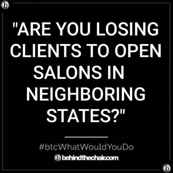 BTC WWYD What Would You Do Losing Clients To Open Salons In Neighboring States
