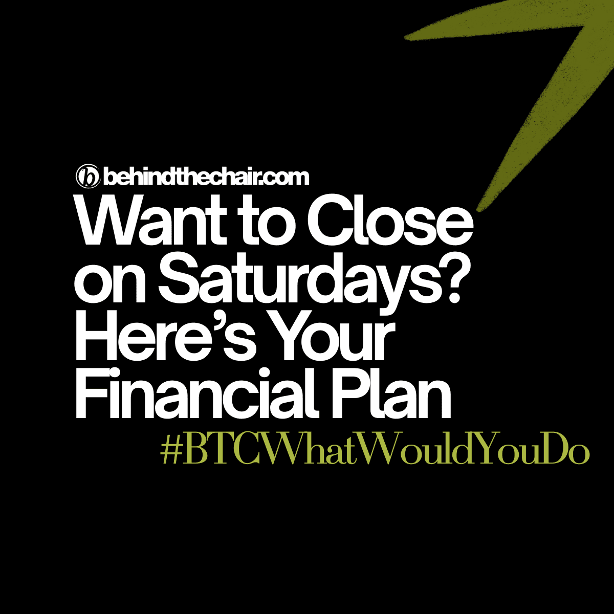 want to close on saturdays? heres how